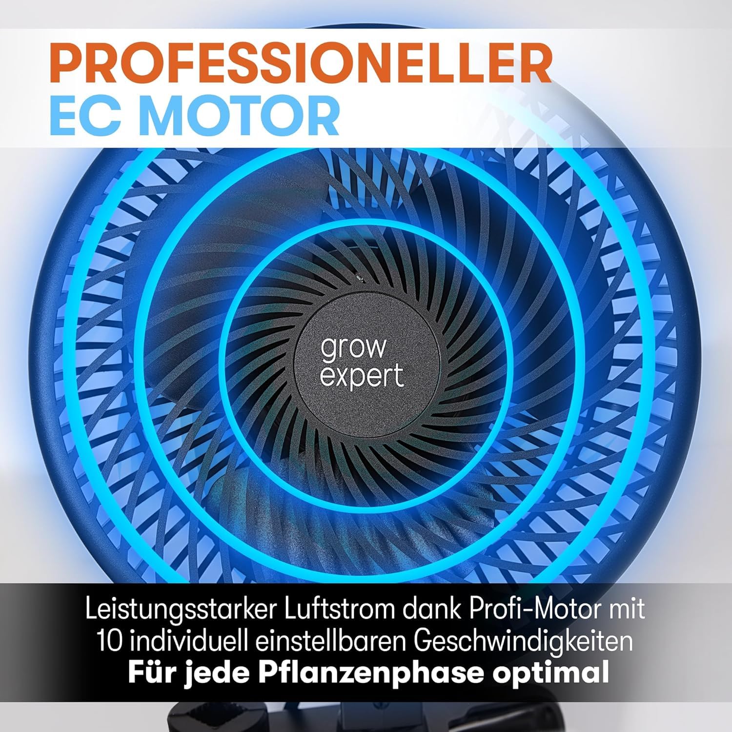 Grow Expert Oszillierender Clip-Ventilator | EC-Motor | 10 Stufen & 32 dB | 120° Schwenkbereich & 2,5 m Kabel – Umluftventilator für Growzelte & gesundes Pflanzenwachstum